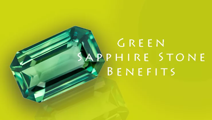 Green Sapphire Stone Benefits