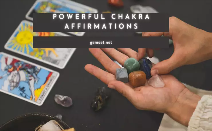Powerful chakra affirmations