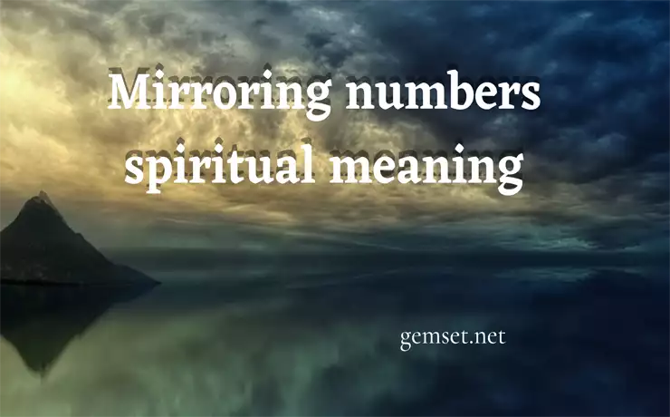 Spiritual Meaning of Mirrored Numbers