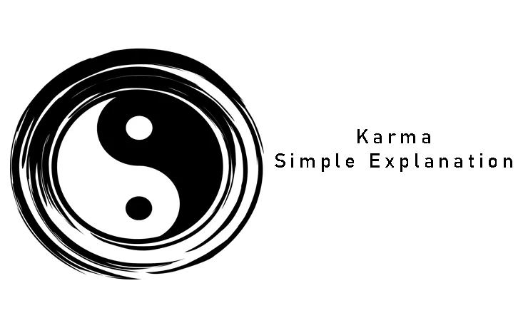 Karma Simple Explanation