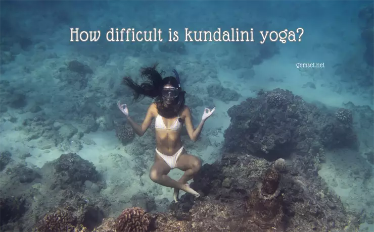 How difficult is Kundalini yoga?
