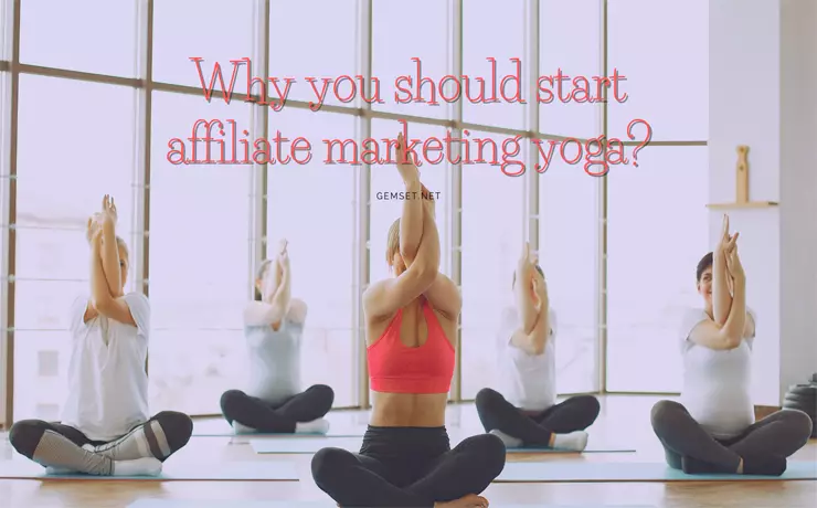 where to start yoga business affiliate marketing