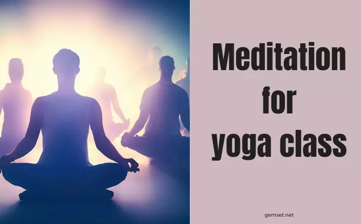 Meditation for yoga class