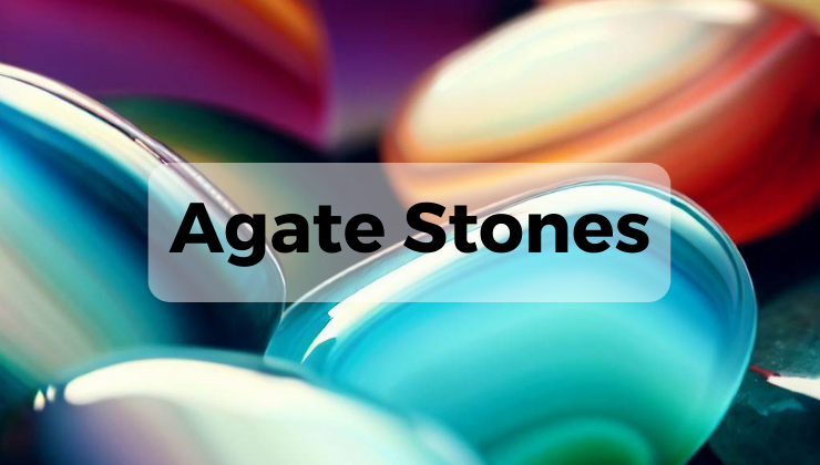 What is Agate Stone?