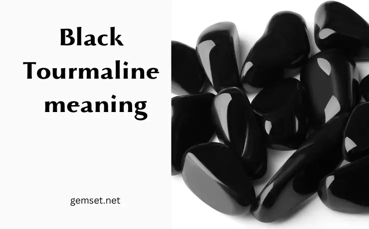 Black Tourmaline Meaning
