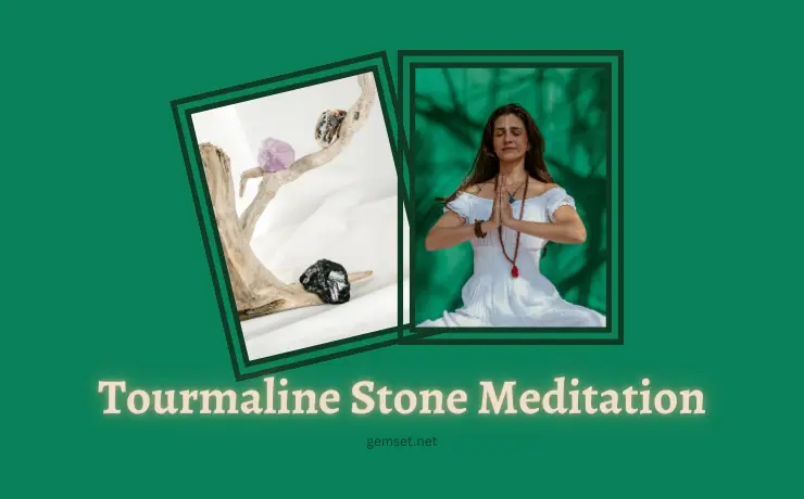Tourmaline Stone Meditation