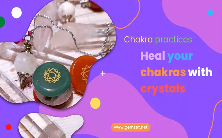 How to heal chakras with crystals?