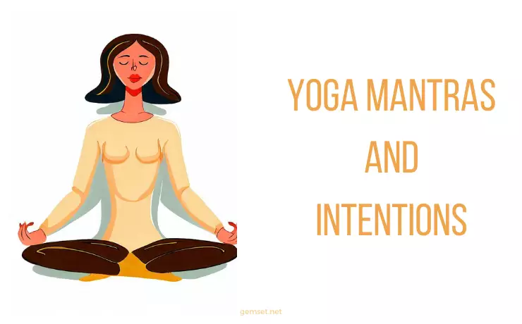 Yoga mantras and intentions 1