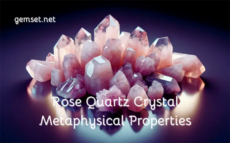 Rose Quartz Metaphysical Properties